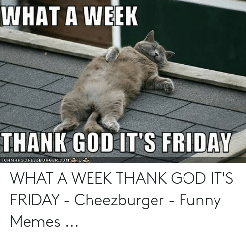 23 Thank God It’s Friday Meme Images & Pictures - Picss Mine