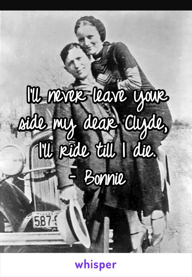 20+ Best Bonnie And Clyde Quotes Pictures - Picss Mine