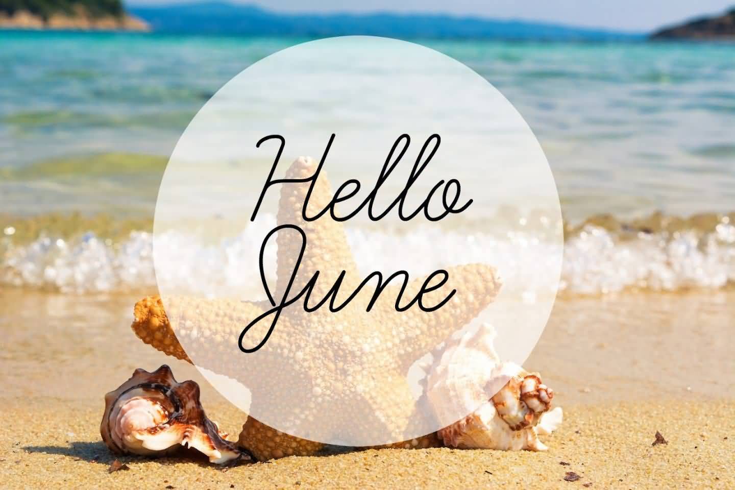 50+ Best Hello June Images, Quotes and Wishes - Picss Mine