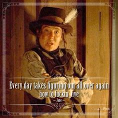 10+ Calamity Jane Deadwood Quotes Images - Picss Mine